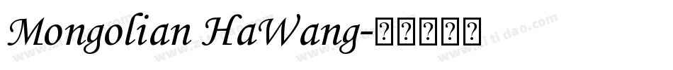 Mongolian HaWang字体转换